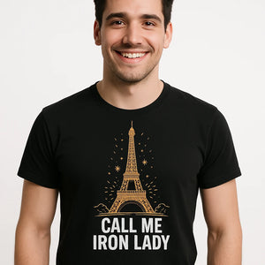Close-up of the "Call Me Iron Lady" gold print on a premium Bella+Canvas black t shirt eiffel tower